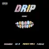 Skander - Drip (Remix) [feat. Lil B, Prince Mula & P-Dawg] - Single